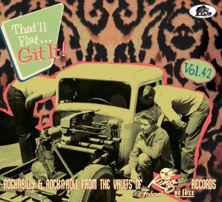 That'll Flat Git It Volume 42 (King Federal and DeLuxe Records) CD