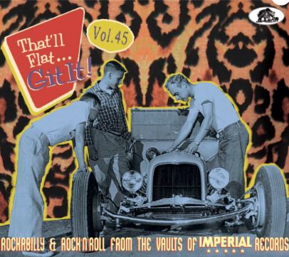 That'll Flat Git It Volume 45 (Imperial Records) CD