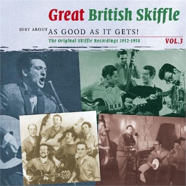 Great British Skiffle Volume 4 : Just About As Good As It Gets 2CD