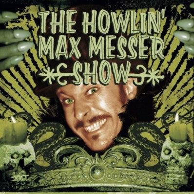 The Howlin' Max Messer Show CD
