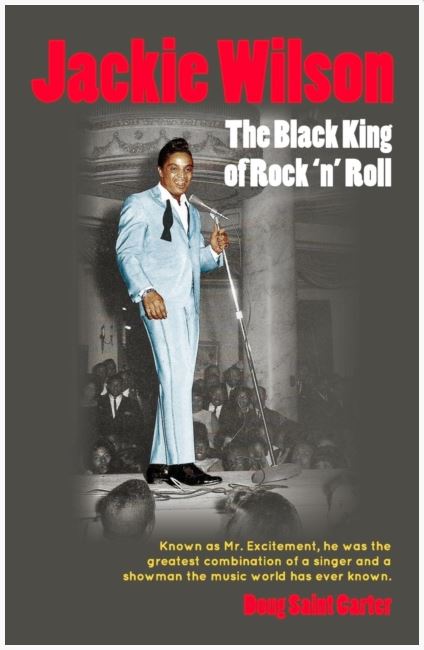 Jackie Wilson : The Black King of Rock 'n' Roll (book)