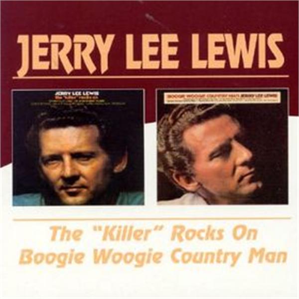 Killer Rocks On + Boogie Woogie Country Man CD