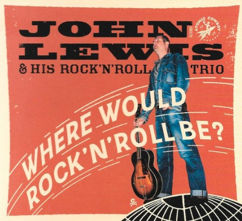 Where Would Rock 'n' Roll Be? CD