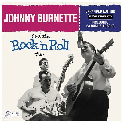 Johnny Burnette's Rock 'n' Roll Trio (Expanded Edition) CD