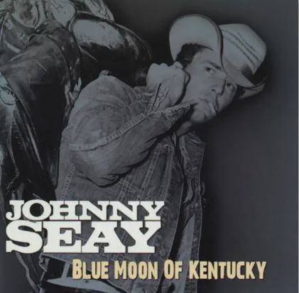 Blue Moon Of Kentucky
