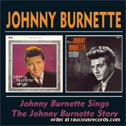 Johnny Burnette Sings + Johnny Burnette Story CD