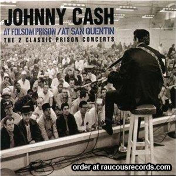 At Folsom Prison + At San Quentin 2-CD