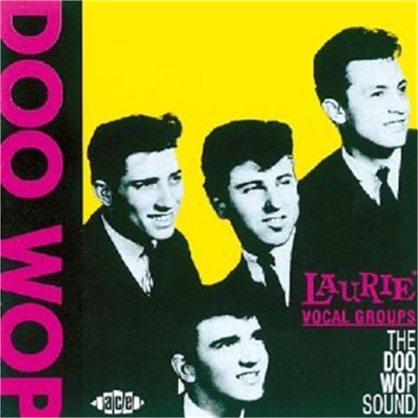 Laurie Vocal Groups - The Doo Wop Sound CD