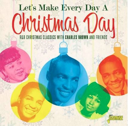 Let's Make Every Day A Christmas Day CD