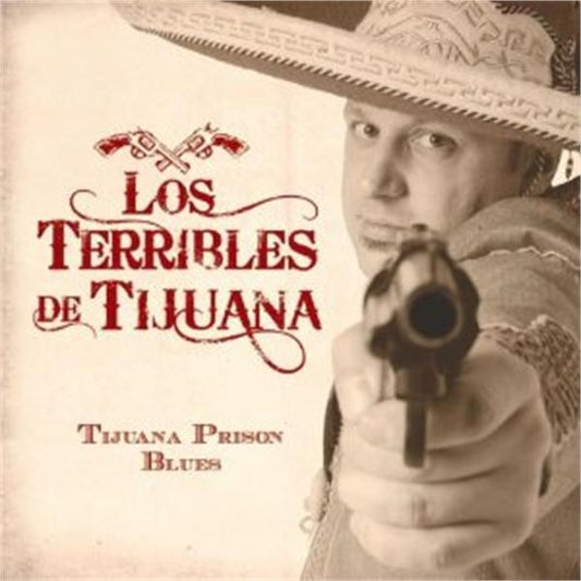 Tijuana Prison Blues CD