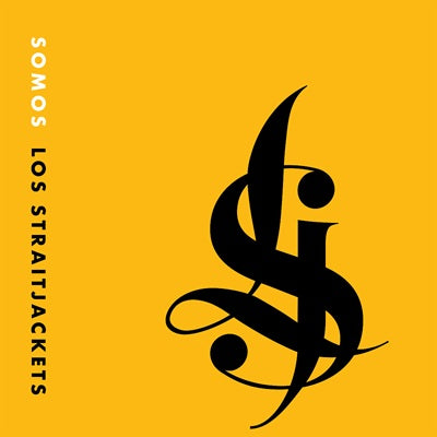 Somos Los Straitjackets LP (yellow vinyl)