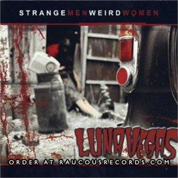 Luna Vegas Strange Men Weird Women CD – Raucous Records