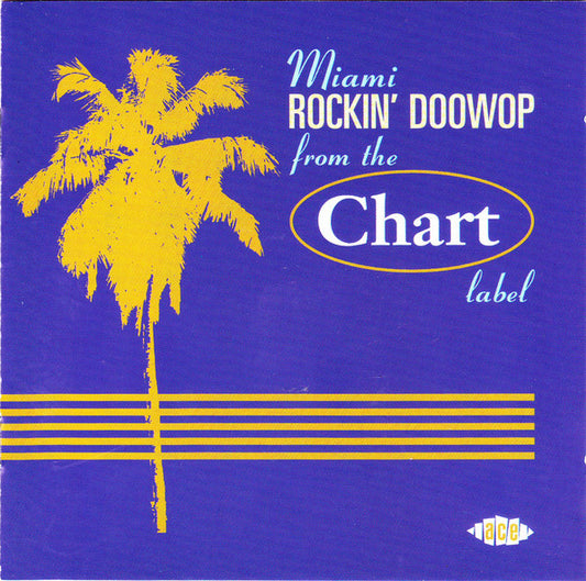 Miami Rockin' Doo Wop From The Chart Label CD