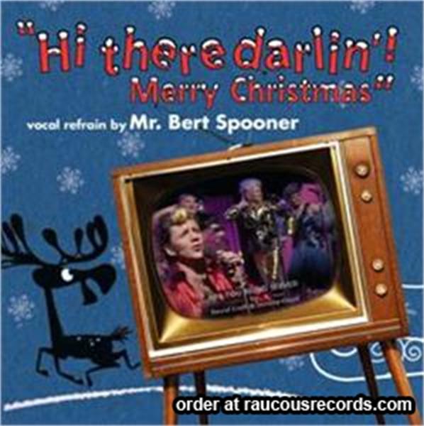 Hi There Darlin' CD (Mr Bert Spooner)