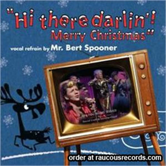 Hi There Darlin' CD (Mr Bert Spooner)