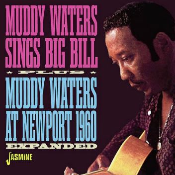 Sings Big Bill + Muddy Waters At Newport 1960 CD