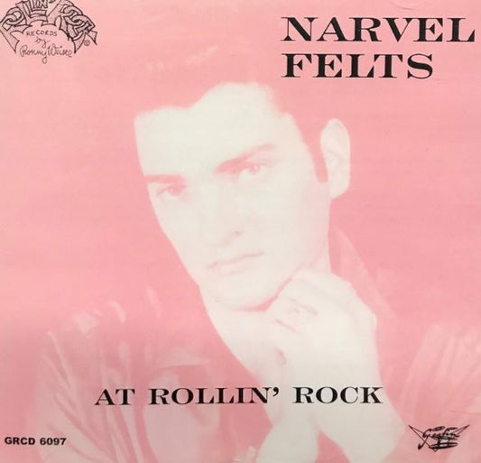 Narvel Felts At Rollin' Rock CD