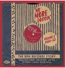No More Doggin’ - RPM Records Story Volume 1 2CD