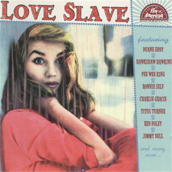 Love Slave (Pan American Recordings #18) CD