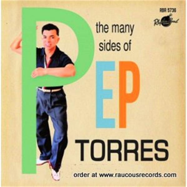 Pep Torres Many Sides Of Pep Torres CD – Raucous Records