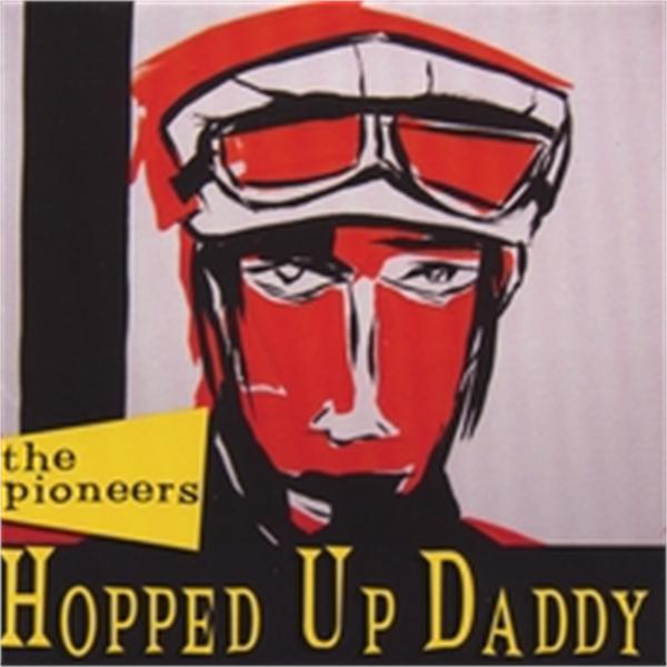 Hopped Up Daddy 2CD
