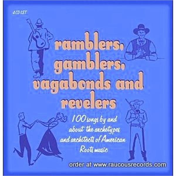 Ramblers Gamblers Vagabonds and Revelers 4-CD set