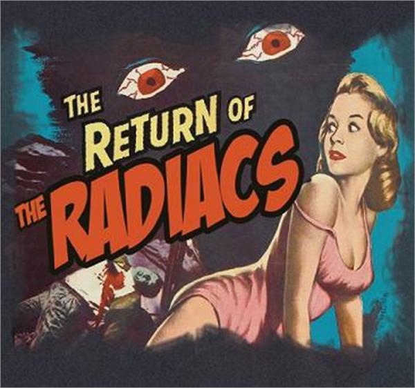 Return Of The Radiacs CD