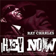 Hey Now - Very Best Of Ray Charles CD