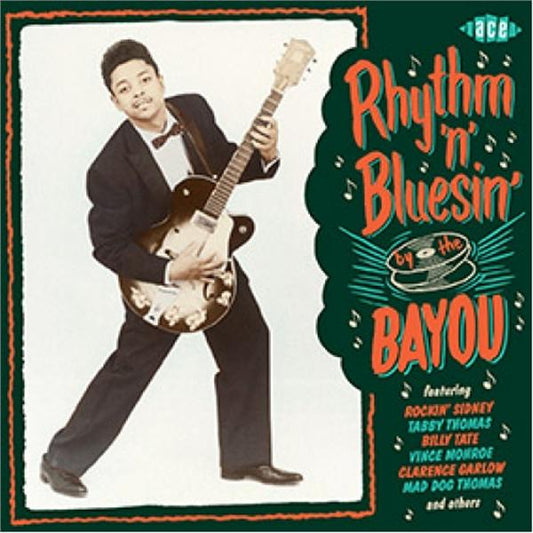 Rhythm 'n' Bluesin' By The Bayou CD