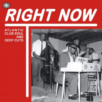 Right Now - Atlantic Club Soul And Deep Cuts 3CDs