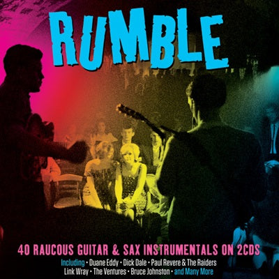 Rumble - 40 Raucous Guitar and Sax Instrumentals 2CD