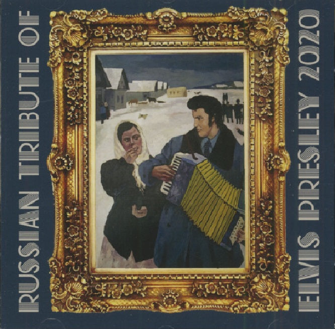 Russian Tribute Of Elvis Presley 2020 CD