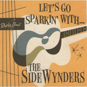 Let's Go Sparkin' With The Side Wynders CD