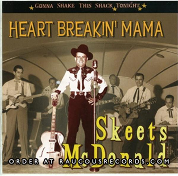 Heart Breakin' Mama - Gonna Shake This Shack Tonight CD