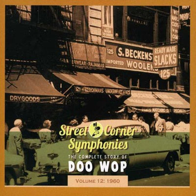 Street Corner Symphonies - Complete Story Of Doo Wop volume 12 1960 CD