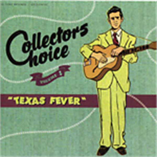 Texas Fever - Collectors Choice volume 1 CD