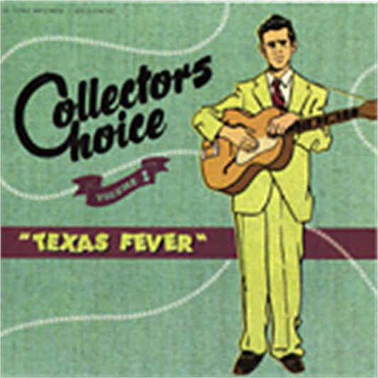 Texas Fever - Collectors Choice volume 1 CD