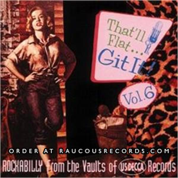 That'll Flat Git It Volume 6 (US Decca Records) CD