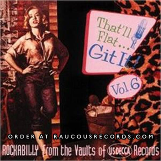 That'll Flat Git It Volume 6 (US Decca Records) CD