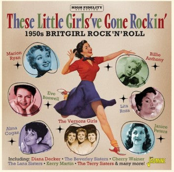 These Little Girls’ve Gone Rockin' - 1950s Britgirl Rock 'n' Roll CD