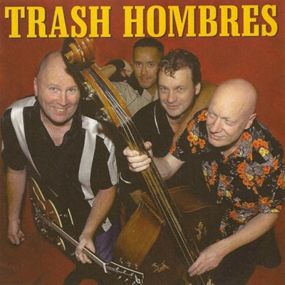 Trash Hombres CD