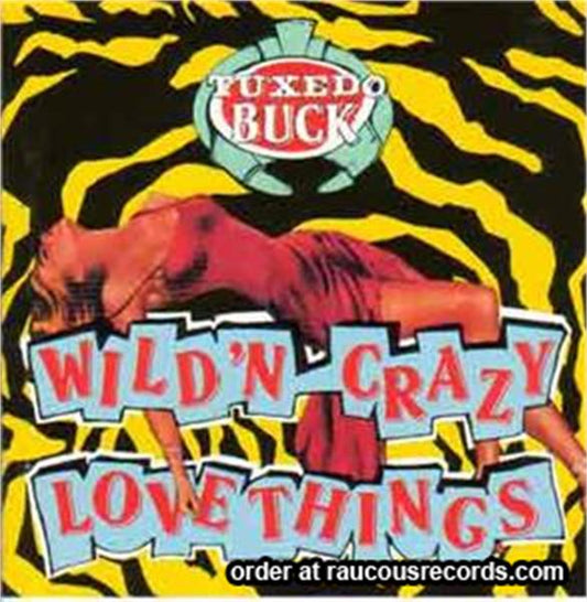 Wild and Crazy Love Things CD