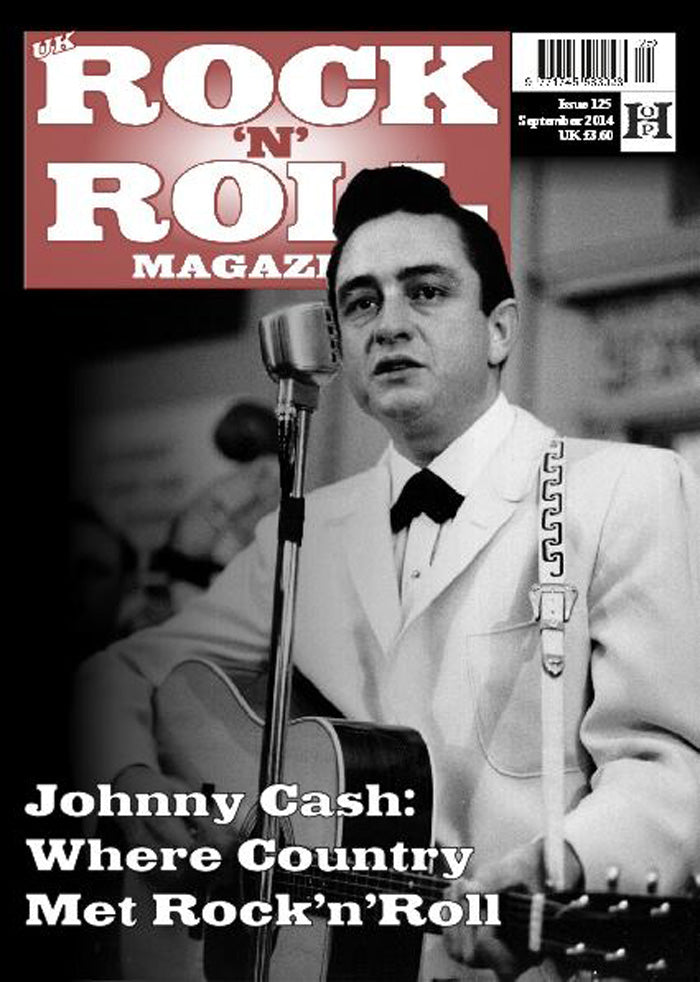 UK Rock 'n' Roll Magazine Issue 125 Johnny Cash – Raucous Records