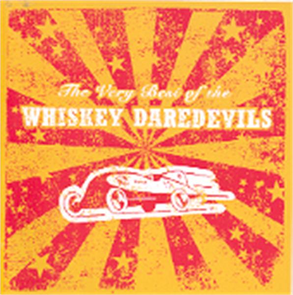 Very Best Of The Whiskey Daredevils CD