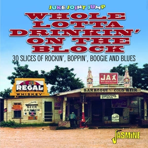 Whole Lotta Drinkin' On the Block - Juke Joint Jump CD