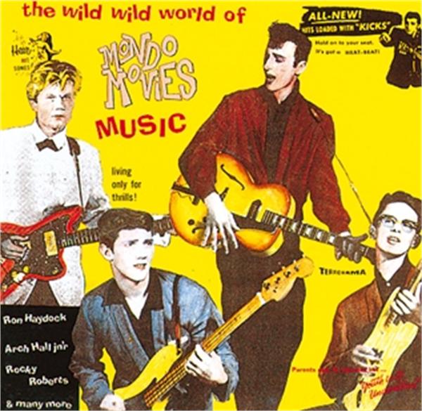 Wild Wild World Of Mondo Movies Music CD