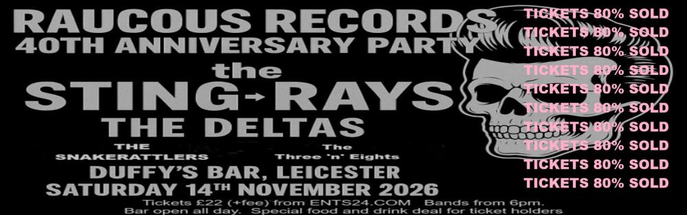Raucous Records 40th Anniversary Party