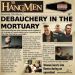 The Hangmen Debauchery In The Mortuary CD psychobilly at Raucous Records.