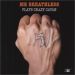 Mr Breathless Plays Crazy Cavan CD at Raucous Records.