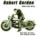 Robert Gordon Too Fast To Live Too Young To Die CD rockabilly at Raucous Records.